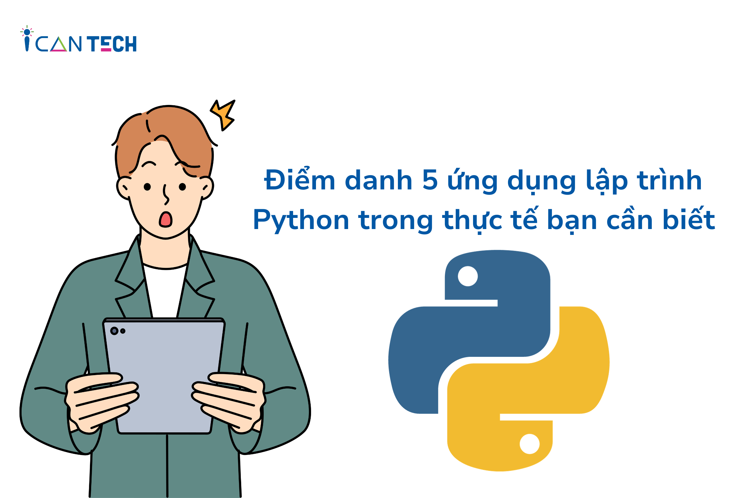 Điểm danh 5 ứng dụng lập trình Python trong thực tế bạn cần biết
